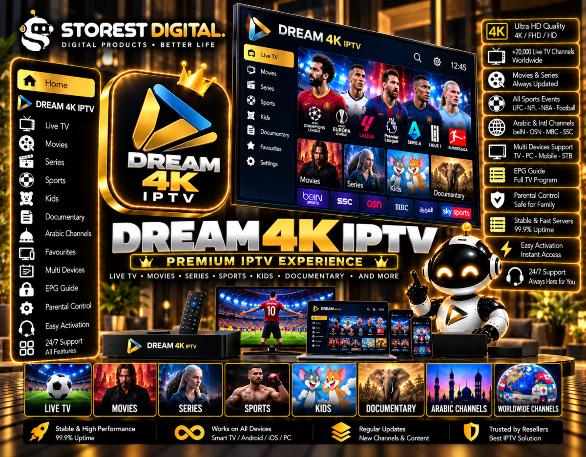 اشتراك Dream 4K IPTV | STOREST DIGITAL اشتراك Dream 4K IPTV | STOREST DIGITAL